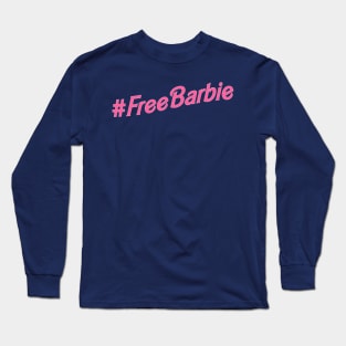 Free Barbie Long Sleeve T-Shirt